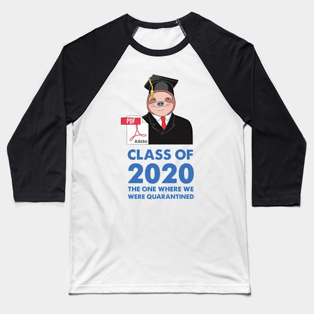 Sloth Class of 2020 Graduation Day Baseball T-Shirt by SuperrSunday